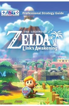 The Legend of Zelda Links Awakening Professional Strategy Guide: 100% Unofficial - 100% Helpful (Full Color Paperback) - Alpha Strategy Guides
