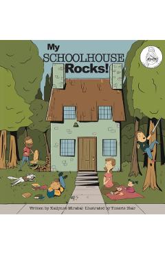 My Schoolhouse Rocks! - Katlynne Mirabal