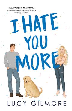 I Hate You More - Lucy Gilmore