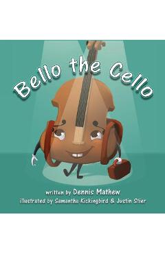 Bello the Cello - Dennis Mathew - Imagine 1