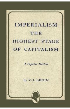 Imperialism the Highest Stage of Capitalism - Vladimir Ilich Lenin
