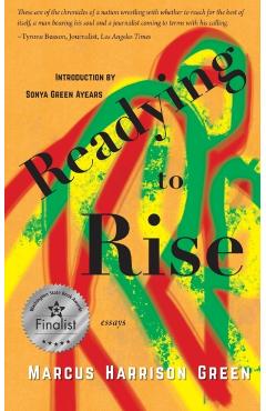 Readying to Rise: Essays - Marcus Harrison Green