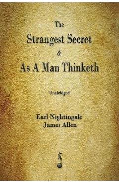 The Strangest Secret and As A Man Thinketh - Earl Nightingale