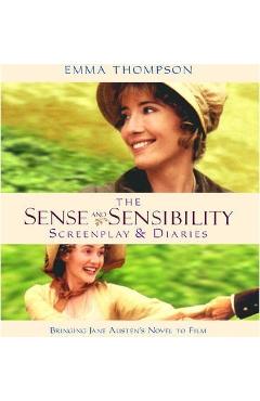 Sense and Sensibility: The Screenplay & Diaries - Emma Thompson