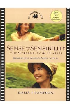 Sense and Sensibility: The Screenplay & Diaries - Emma Thompson