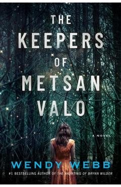 The Keepers of Metsan Valo - Wendy Webb