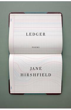 Ledger: Poems - Jane Hirshfield