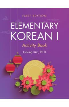 Elementary Korean I Activity Book - Jiyoung Kim