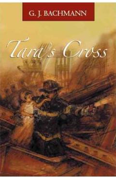 Tara\'s Cross: The Magnificent Sighting - G. J. Bachmann