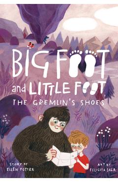 The Gremlin\'s Shoes (Big Foot and Little Foot #5) - Ellen Potter