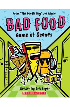 Game of Scones: From The Doodle Boy Joe Whale (Bad Food #1)