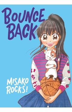 Bounce Back - Misako Rocks!