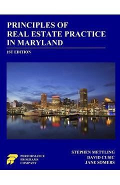 Principles of Real Estate Practice in Maryland: 1st Edition - Stephen Mettling