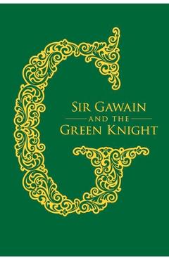 Sir Gawain and the Green Knight - Jessie L. Weston