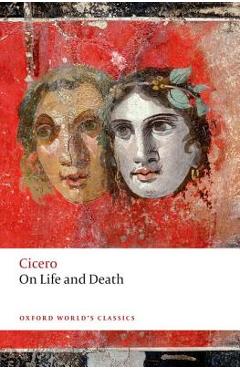 On Life and Death - Cicero