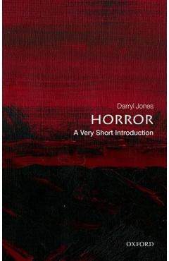Horror: A Very Short Introduction - Darryl Jones