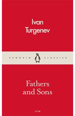 Fathers and Sons - Ivan Sergeevich Turgenev