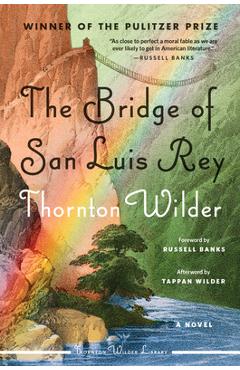 Bridge of San Luis Rey - Thornton Wilder