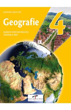 Geografie - Clasa 4 - Manual - Marius-Cristian Neacsu, Viorica Reh