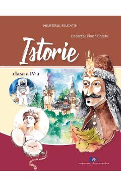 Istorie - Clasa 4 - Manual - Gheorghe Florin Ghetau