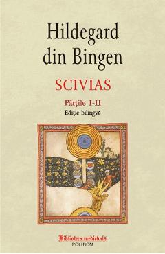 Scivias. Partile 1-2 – Hildegard von Bingen (1-2 2022