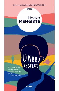 Umbra regelui - Maaza Mengiste