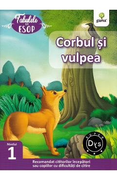 Corbul si vulpea. Fabulele lui Esop: Nivelul 1 - GAMA