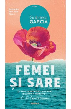 Femei si sare - Gabriela Garcia
