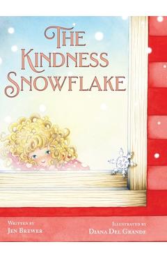 The Kindness Snowflake - Jen Brewer