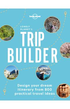 Lonely Planet\'s Trip Builder 1 - Lonely Planet