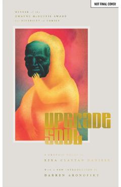 Upgrade Soul: Collector's Edition - Ezra Claytan Daniels