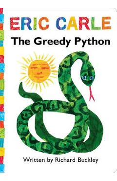 The Greedy Python: Lap Edition - Eric Carle