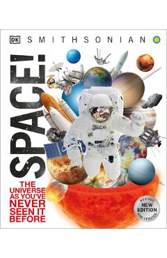 Knowledge Encyclopedia Space!: The Universe as You\'ve Never Seen It Before - Dk