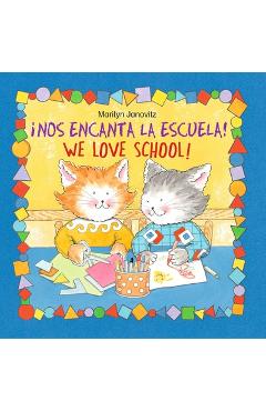 Nos Encanta La Escuela = We Love School - Marilyn Janovitz