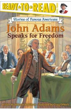 John Adams Speaks for Freedom - Deborah Hopkinson