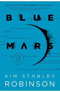 Blue Mars - Kim Stanley Robinson
