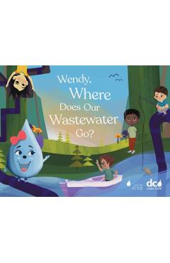 Wendy, Where Does Our Wastewater Go? - Torri Epperson - Imagine 1