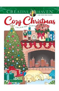 Creative haven cozy christmas coloring book - jessica mazurkiewicz