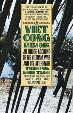 A Vietcong Memoir: An Inside Account of the Vietnam War and Its Aftermath - Truong Nhu Tang