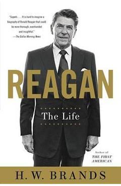 Reagan: The Life - H. W. Brands