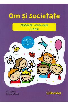 Om si societate - Grupa mare 5-6 ani - Irina Curelea, Alexandra Albota - BOOKLET