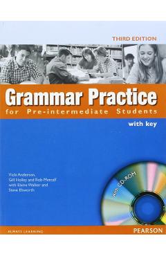 Grammar practice for pre-intermediate students book with key pack - vicky anderson, gill holley, rob metcalf, elaine walker, steve elsworth