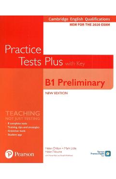 Cambridge English Qualifications Practice Tests Plus with Key - B1 Preliminary - Helen Chilton, Mark Little, Helen Tilouine