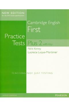Cambridge English First Practice Tests Plus 2 with Key - Nick Kenny, Lucrecia Luque-Mortimer - PEARSON