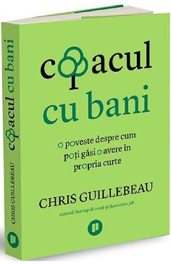 Copacul cu bani - Chris Guillebeau