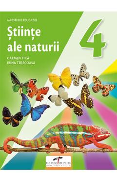 Stiinte ale naturii - Clasa 4 - Manual - Carmen Tica, Irina Terecoasa