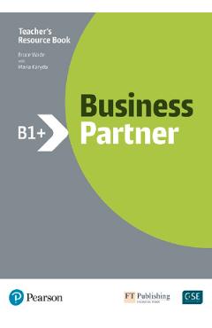 Business Partner B1+ Teacher’s Resource Book – Bruce Wade, Maria Karyda B1 imagine 2022