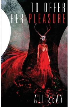 To Offer Her Pleasure - Ali Seay