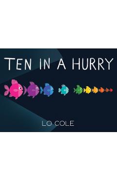 Ten in a Hurry - Lo Cole