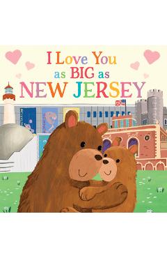 I Love You as Big as New Jersey - Rose Rossner